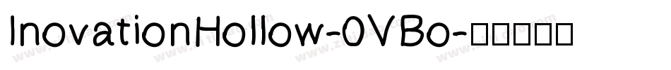 InovationHollow-0VBo字体转换