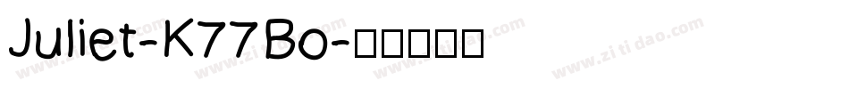 Juliet-K77Bo字体转换