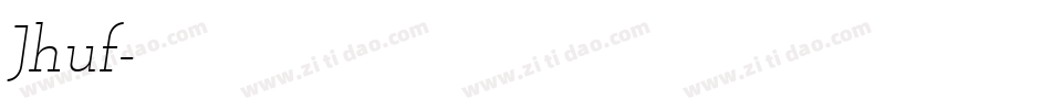 Jhuf字体转换