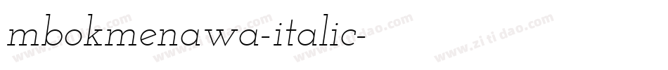 mbokmenawa-italic字体转换