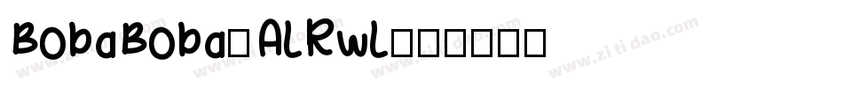 BobaBoba-ALRwL字体转换