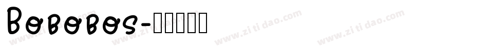 Bobobos字体转换