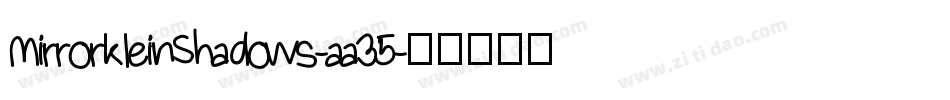 MirrorkleinShadows-aa35字体转换
