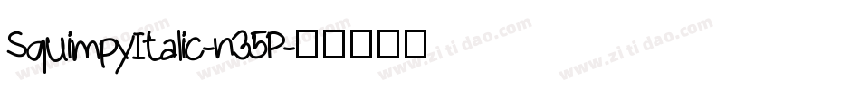 SquimpyItalic-n35P字体转换