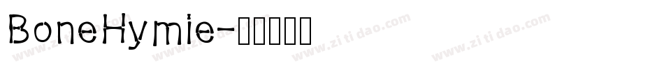 BoneHymie字体转换
