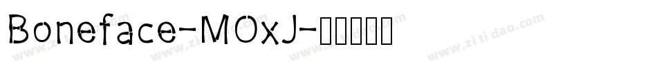 Boneface-MOxJ字体转换
