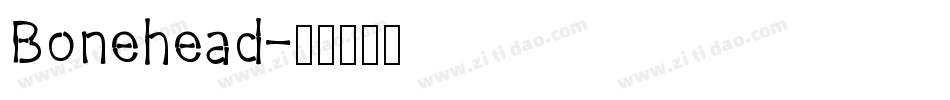 Bonehead字体转换