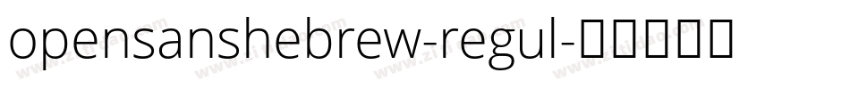 opensanshebrew-regul字体转换