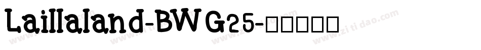 Laillaland-BWG25字体转换