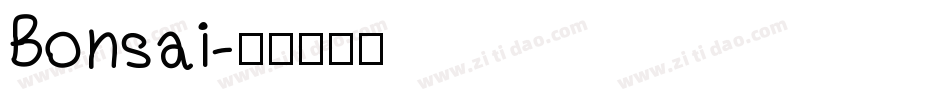 Bonsai字体转换