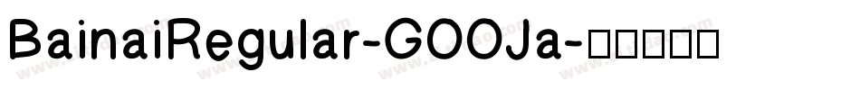 BainaiRegular-GOOJa字体转换