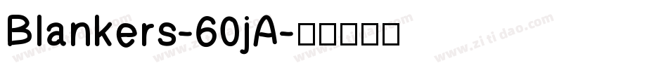 Blankers-60jA字体转换