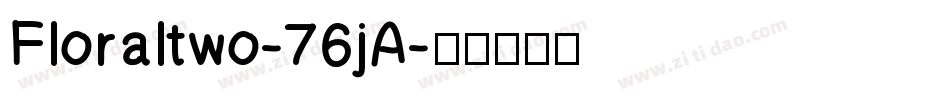 Floraltwo-76jA字体转换