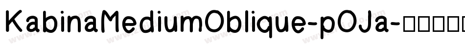 KabinaMediumOblique-pOJa字体转换