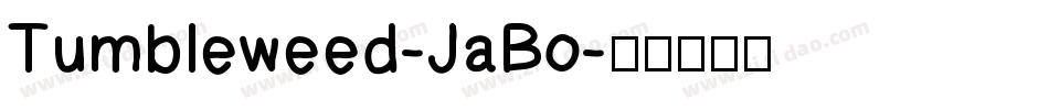 Tumbleweed-JaBo字体转换