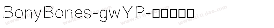 BonyBones-gwYP字体转换