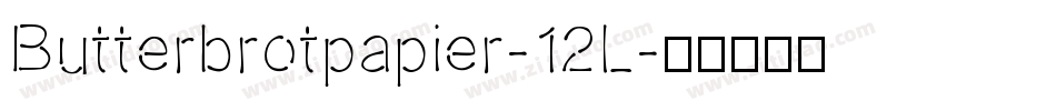 Butterbrotpapier-12L字体转换
