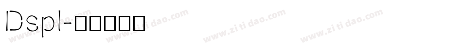 Dspl字体转换