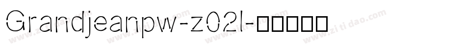 Grandjeanpw-z02l字体转换