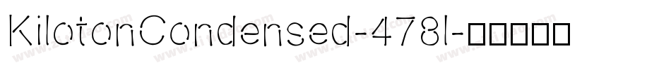 KilotonCondensed-478l字体转换