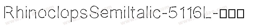 RhinoclopsSemiItalic-5116L字体转换