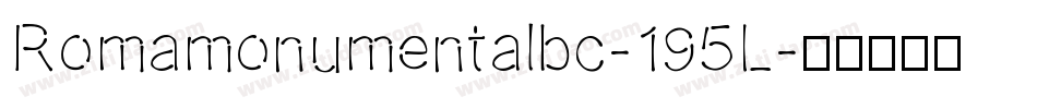 Romamonumentalbc-195L字体转换