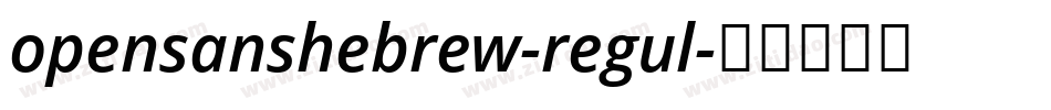 opensanshebrew-regul字体转换