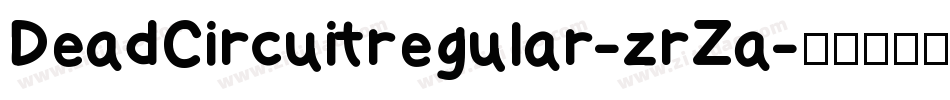 DeadCircuitregular-zrZa字体转换
