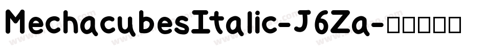 MechacubesItalic-J6Za字体转换