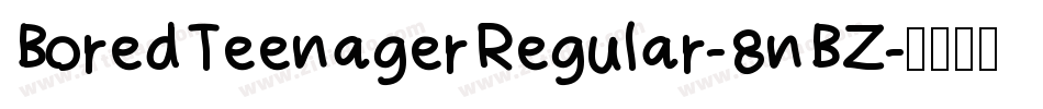 BoredTeenagerRegular-8nBZ字体转换
