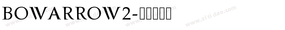 bowarrow2字体转换