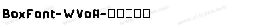 BoxFont-WVoA字体转换