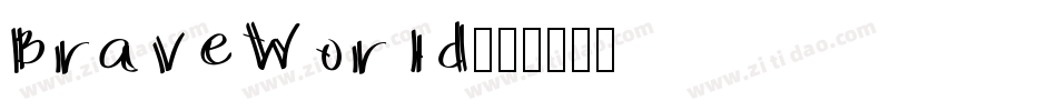 BraveWorld字体转换