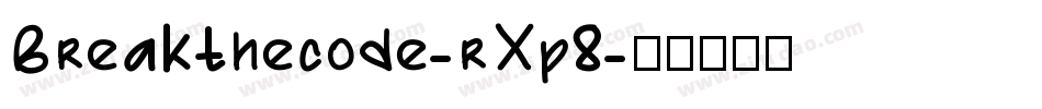 Breakthecode-rXp8字体转换