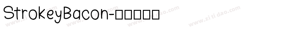 StrokeyBacon字体转换