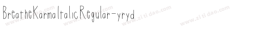 BreatheKarmaItalicRegular-yryd字体转换
