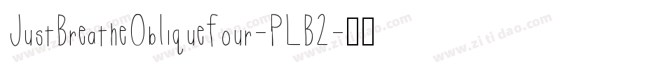 JustBreatheObliquefour-PLB2字体转换