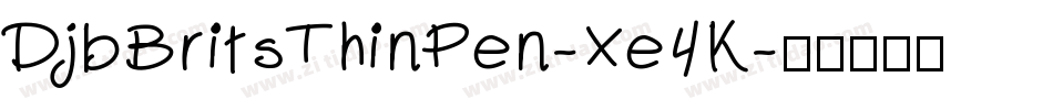 DjbBritsThinPen-Xe4K字体转换