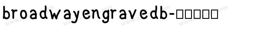broadwayengravedb字体转换