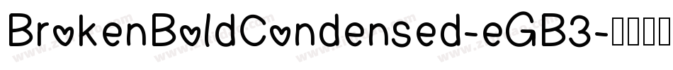 BrokenBoldCondensed-eGB3字体转换