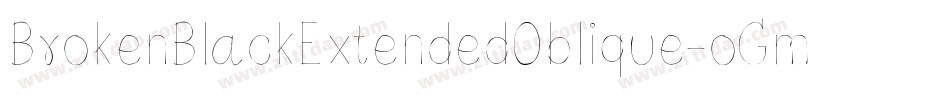 BrokenBlackExtendedOblique-oGm0字体转换