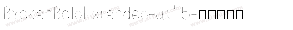 BrokenBoldExtended-aGl5字体转换