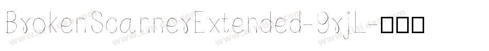 BrokenScannerExtended-9rjL字体转换