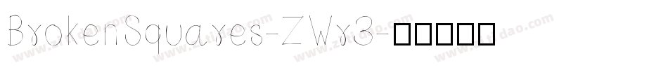 BrokenSquares-ZWr3字体转换