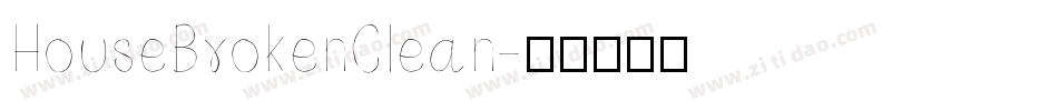 HouseBrokenClean字体转换