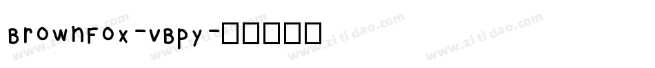 BrownFox-vBpy字体转换