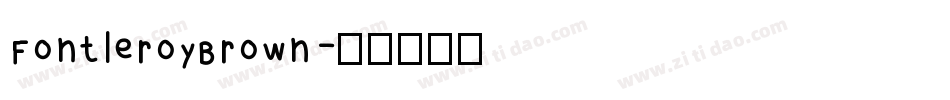 FontleroyBrown字体转换