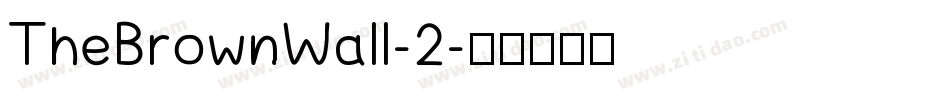 TheBrownWall-2字体转换