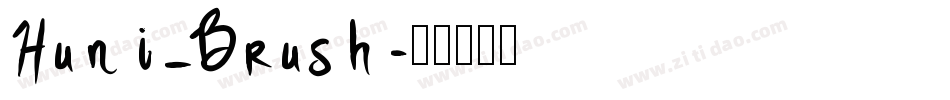 Huni_Brush字体转换