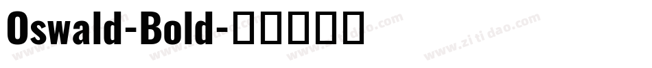 Oswald-Bold字体转换